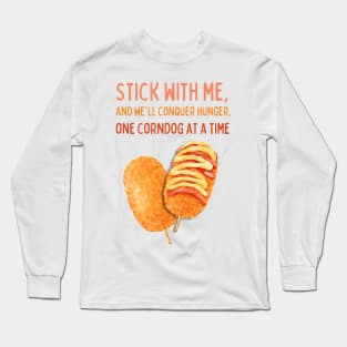 Stick with Me - Corndog Long Sleeve T-Shirt